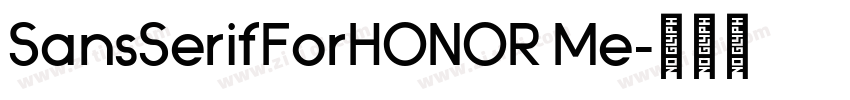 SansSerifForHONOR Me字体转换